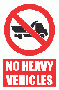 PV15E - No Heavy Vehicles Explanatory Safety Sign