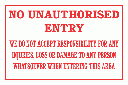 DI2 - No Unauthorised Entry Disclaimer Sign
