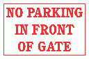 DI26 - No Parking In Front Of Gate Sign