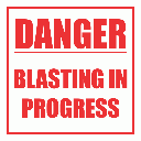 C2 - Blasting In Progress Sign