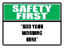 SF1 - Custom Safety First Sign