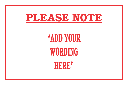 DIC2 - Custom Please Note Sign