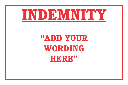 DIC6 - Custom Indemnity Sign