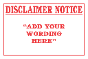 DIC9 - Custom Disclaimer Notice Sign