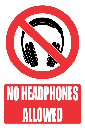 PR40E - No Headphones Explanatory Sign