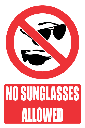 PR48E - No Sunglasses Explanatory Sign