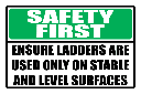 LD25 - Safety First Stable And Level Surface Sign