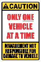 SE20 - Caution One Vehicle Sign