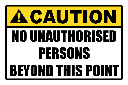 SE98 - Caution No Unauthorised Persons Sign